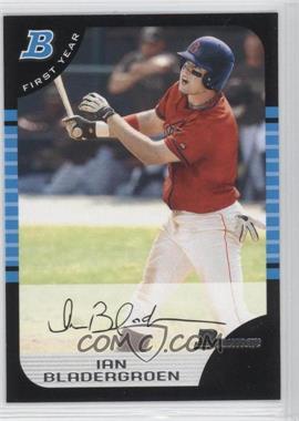 2005 Bowman - [Base] #185 - First Year - Ian Bladergroen