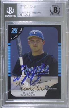 2005 Bowman - [Base] #277 - First Year - Billy Butler [BAS BGS Authentic]