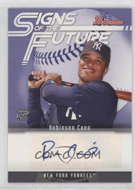 2005 Bowman - Signs of the Future #SOF-RC - Robinson Cano