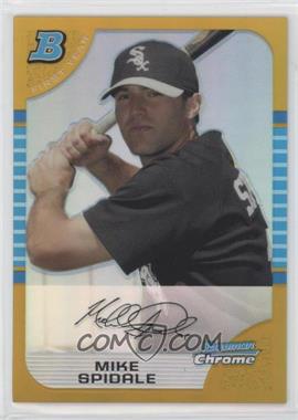 2005 Bowman Chrome - [Base] - Gold Refractor #249 - First Year - Mike Spidale /50