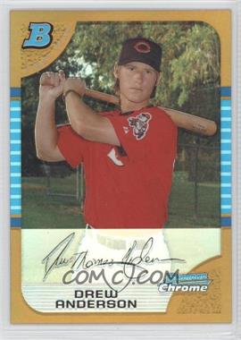 2005 Bowman Chrome - [Base] - Gold Refractor #252 - First Year - Drew Anderson /50