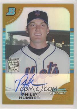 2005 Bowman Chrome - [Base] - Gold Refractor #337 - First Year Autograph - Philip Humber /50