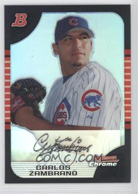 2005 Bowman Chrome - [Base] - Refractor #109 - Carlos Zambrano