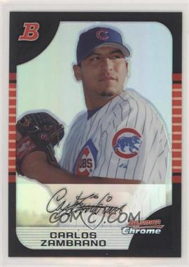 2005 Bowman Chrome - [Base] - Refractor #109 - Carlos Zambrano