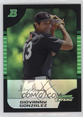 2005 Bowman Chrome - [Base] - Refractor #158 - Giovanny Gonzalez