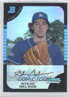 2005 Bowman Chrome - [Base] - Refractor #322 - First Year - Steve Nelson