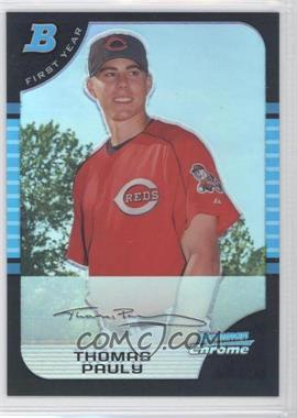 2005 Bowman Chrome - [Base] - Refractor #327 - First Year - Thomas Pauly