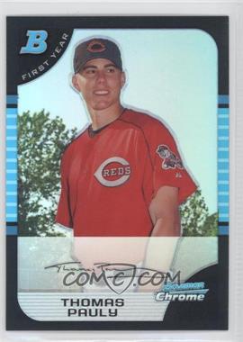 2005 Bowman Chrome - [Base] - Refractor #327 - First Year - Thomas Pauly