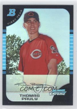 2005 Bowman Chrome - [Base] - Refractor #327 - First Year - Thomas Pauly
