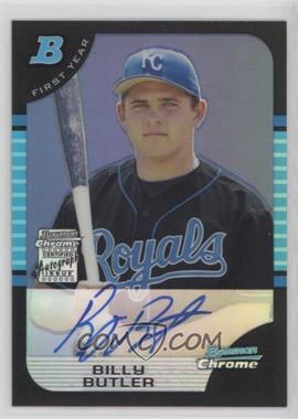 2005 Bowman Chrome - [Base] - Refractor #353 - First Year Autograph - Billy Butler /500