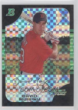 2005 Bowman Chrome - [Base] - X-Fractor #153 - David Murphy /225