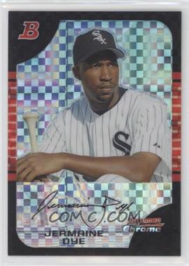 2005 Bowman Chrome - [Base] - X-Fractor #16 - Jermaine Dye /225