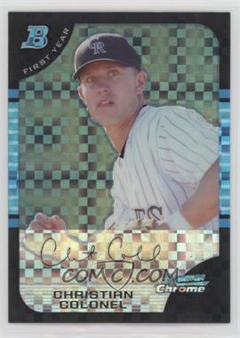 2005 Bowman Chrome - [Base] - X-Fractor #295 - First Year - Christian Colonel /225