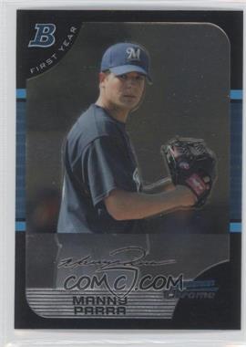 2005 Bowman Chrome - [Base] #251 - First Year - Manny Parra