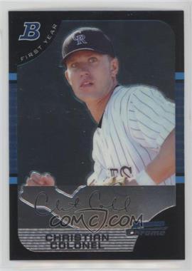 2005 Bowman Chrome - [Base] #295 - First Year - Christian Colonel