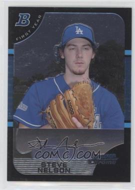 2005 Bowman Chrome - [Base] #322 - First Year - Steve Nelson