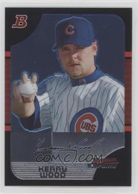 2005 Bowman Chrome - [Base] #6 - Kerry Wood