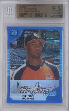 2005 Bowman Draft Picks & Prospects - Chrome - Blue Refractor #BDP150 - Chris Young /150 [BGS 9.5 GEM MINT]