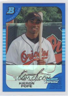 2005 Bowman Draft Picks & Prospects - Chrome - Blue Refractor #BDP54 - Kieron Pope /150