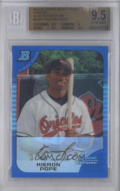 2005 Bowman Draft Picks & Prospects - Chrome - Blue Refractor #BDP54 - Kieron Pope /150 [BGS 9.5 GEM MINT]