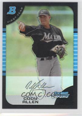 2005 Bowman Draft Picks & Prospects - Chrome - Refractor #BDP49 - Cody Allen