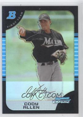 2005 Bowman Draft Picks & Prospects - Chrome - Refractor #BDP49 - Cody Allen