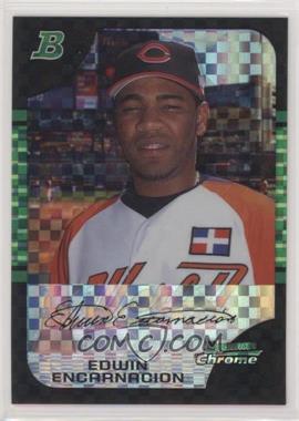 2005 Bowman Draft Picks & Prospects - Chrome - X-Fractor #BDP146 - Edwin Encarnacion /250