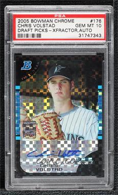 2005 Bowman Draft Picks & Prospects - Chrome - X-Fractor #BDP176 - Chris Volstad /250 [PSA 10 GEM MT]