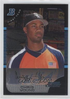 2005 Bowman Draft Picks & Prospects - Chrome #BDP150 - Chris Young