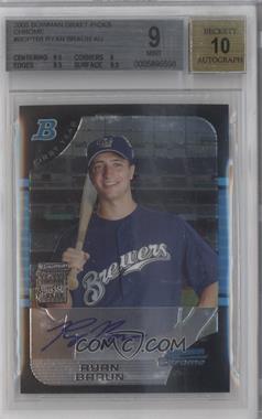 2005 Bowman Draft Picks & Prospects - Chrome #BDP168 - Ryan Braun [BGS 9 MINT]