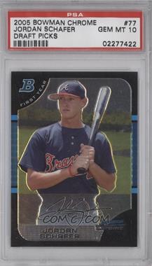 2005 Bowman Draft Picks & Prospects - Chrome #BDP77 - Jordan Schafer [PSA 10 GEM MT]