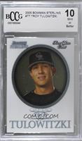 Troy Tulowitzki [BCCG 10 Mint or Better]