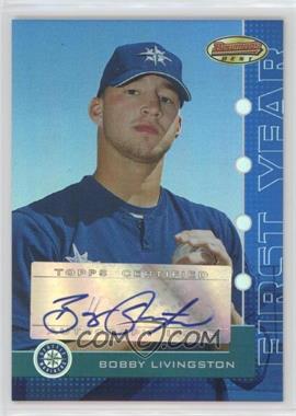 2005 Bowman's Best - [Base] - Blue #121 - Bobby Livingston /299