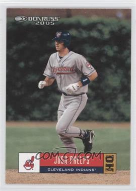 2005 Donruss - [Base] #368 - Josh Phelps