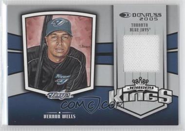 2005 Donruss - Jersey Kings #JK-25 - Vernon Wells /250