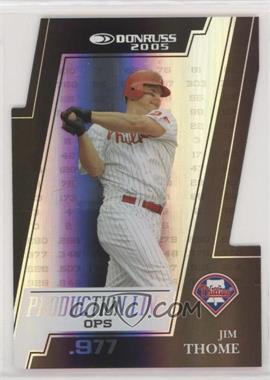 2005 Donruss - Production Line OPS - Black Die-Cut #PL-5 - Jim Thome /25