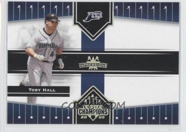 2005 Donruss Champions - [Base] - Impressions #110 - Toby Hall