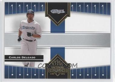 2005 Donruss Champions - [Base] #225 - Carlos Delgado