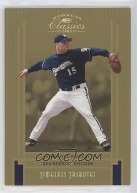 2005 Donruss Classics - [Base] - Gold Timeless Tributes #139 - Ben Sheets /50