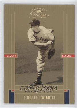 2005 Donruss Classics - [Base] - Gold Timeless Tributes #246 - Legends - Bob Feller /50