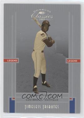 2005 Donruss Classics - [Base] - Silver Timeless Tributes #235 - Legends - Lou Brock /100