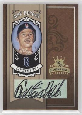 2005 Donruss Diamond Kings - HOF Heroes - Bronze Signatures #HH-53 - Carlton Fisk /10