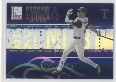 2005 Donruss Elite - Passing the Torch - Blue #PT-21 - Mark Teixeira /1000