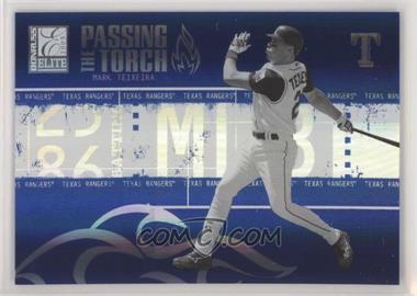 2005 Donruss Elite - Passing the Torch - Blue #PT-21 - Mark Teixeira /1000