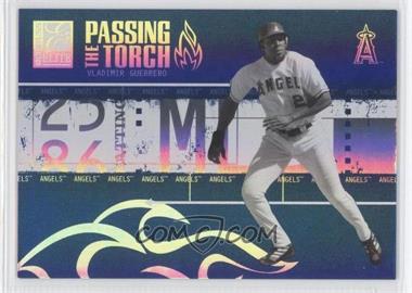 2005 Donruss Elite - Passing the Torch - Blue #PT-29 - Vladimir Guerrero /1000