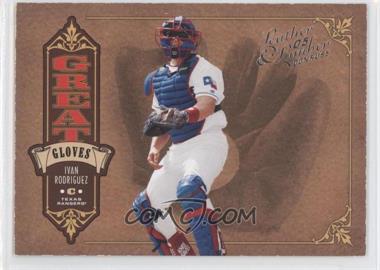 2005 Donruss Leather & Lumber - Great Gloves #GG-3 - Ivan Rodriguez /2000