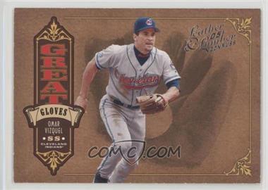 2005 Donruss Leather & Lumber - Great Gloves #GG-7 - Omar Vizquel /2000