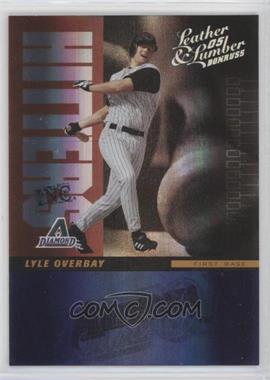 2005 Donruss Leather & Lumber - Hitters Inc. - Silver #HI-14 - Lyle Overbay /200 [EX to NM]