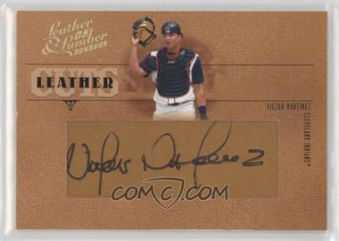 2005 Donruss Leather & Lumber - Leather Cuts #LC-57 - Victor Martinez /128