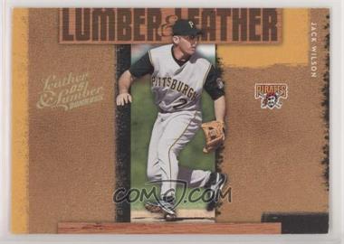 2005 Donruss Leather & Lumber - Lumber & Leather - Gold #LL-10 - Jack Wilson /50